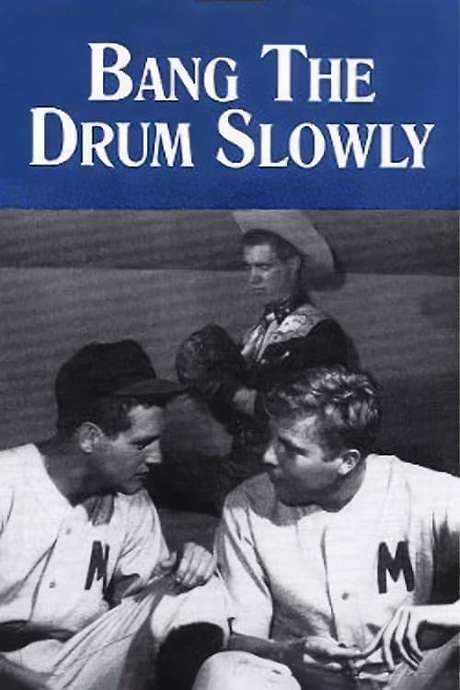Bang the Drum Slowly